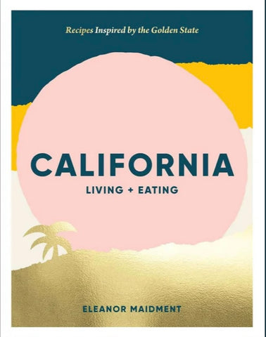 California: Living and Eating