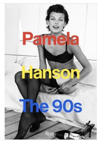 Pamela Hanson: The 90's