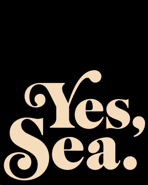 Yes, Sea Print 12"x18"